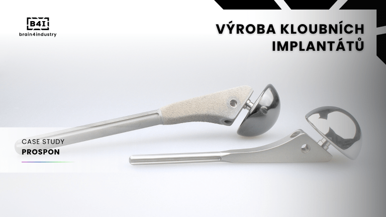 Výroba kloubních implantátů a&nbsp;jejich zpevnění laserem ve firmě ProSpon, s.r.o