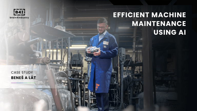 Efficient machine maintenance using artificial intelligence in Beneš a&nbsp;Lát, s.r.o.