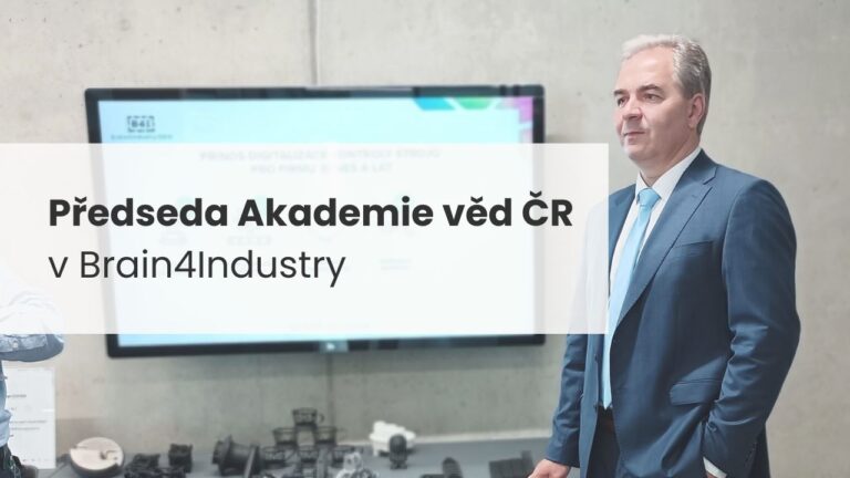 Předseda Akademie věd ČR Radomír Pánek navštívil inovační centrum Brain4Industry v&nbsp;Dolních Břežanech