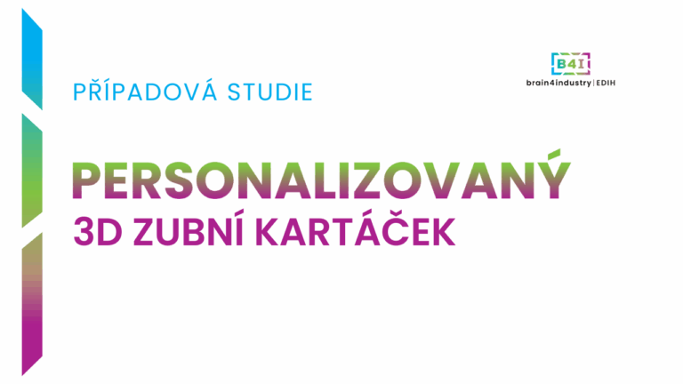 Personalizovaný zubní kartáček: Aditivní výroba ve službách dentální hygieny
