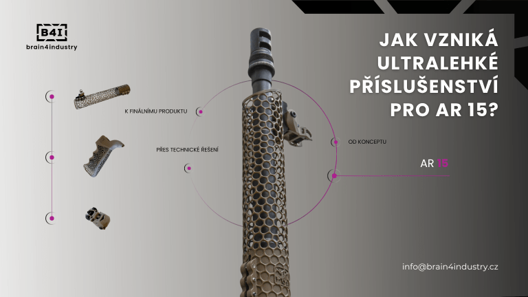 Vývoj ultralehkého příslušenství pro zbraně typu AR 15